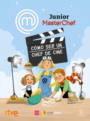 cover image of MasterChef Junior. Cómo ser un chef de cine